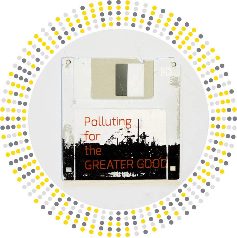 Polluting for the Greater Good - silk screened industry complex on floppy disk