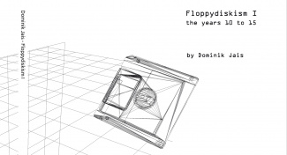 Dominik Jais book cover of Floppydiskism I - the years 10 to 15